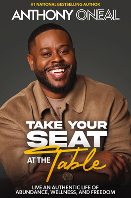 Personal Finance Expert Anthony O’Neal Releases New Book “Take Your Seat At The Table,” An Instant No. 1 Bestseller